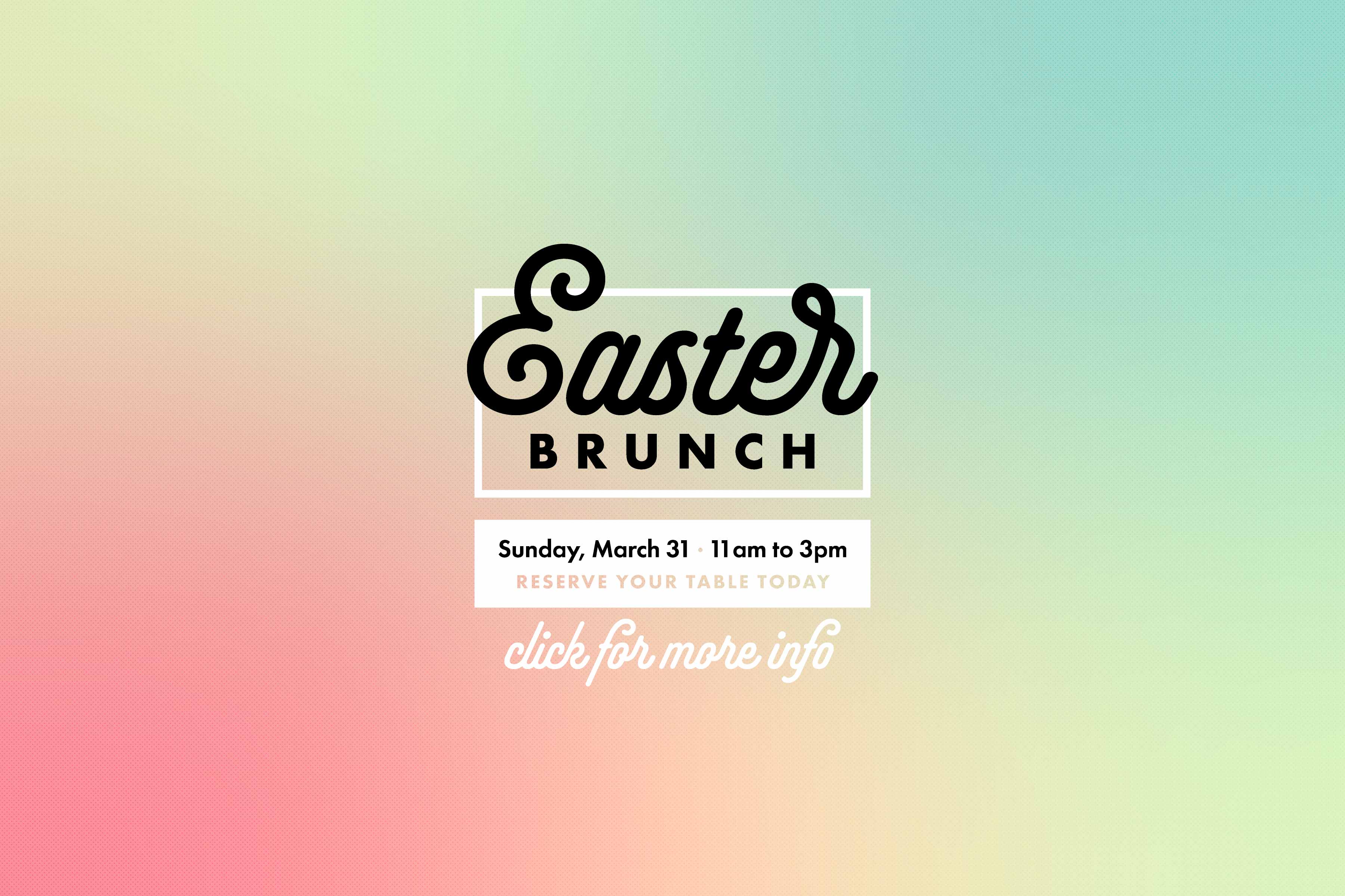 Hubbard Easter Brunch available March 31 from 11am to 3pm.